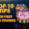 Top 10 tips for first time cruisers