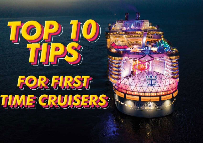 Top 10 tips for first time cruisers