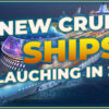 New Ships launching in 2024